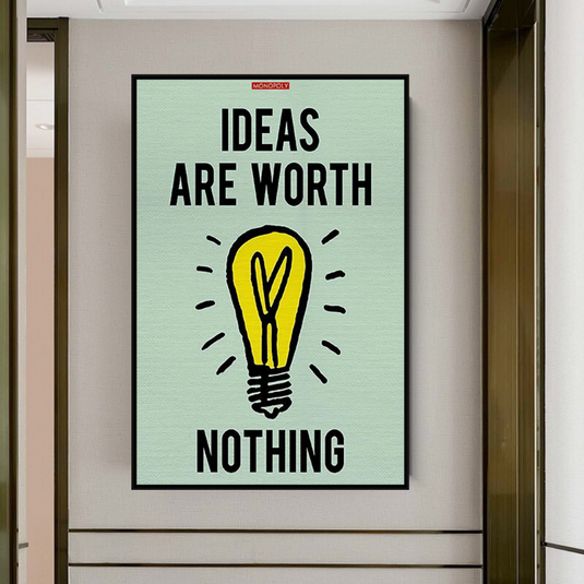 Ideas are Worth Nothing - Monopoly Canvas Wall Art-GraffitiWallArt