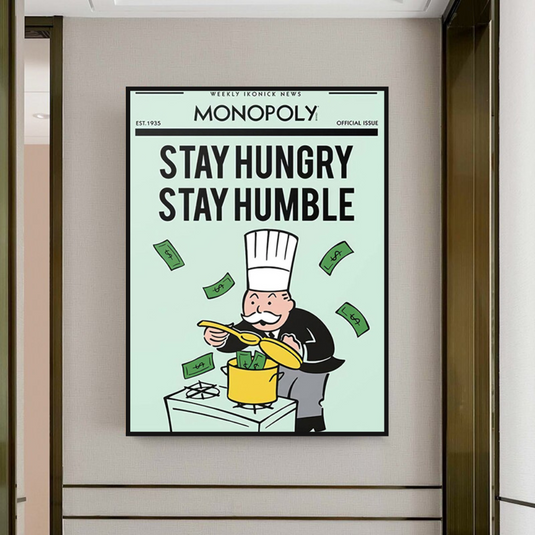 Stay Hungry Stay Humble Monopoly Canvas Wall Art-GraffitiWallArt