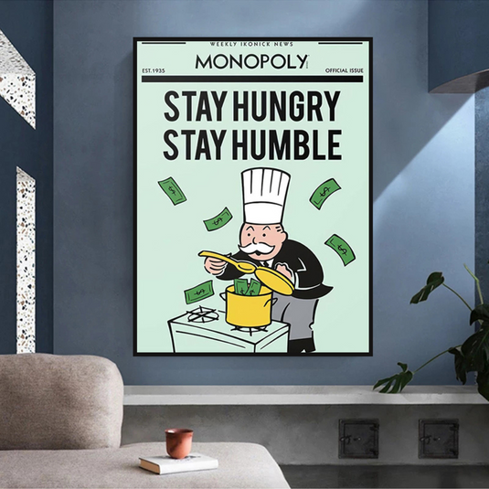 Stay Hungry Stay Humble Monopoly Canvas Wall Art-GraffitiWallArt