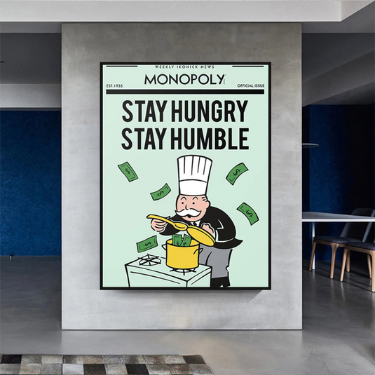 Stay Hungry Stay Humble Monopoly Canvas Wall Art-GraffitiWallArt