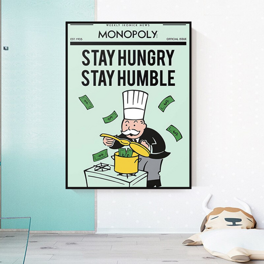 Stay Hungry Stay Humble Monopoly Canvas Wall Art-GraffitiWallArt